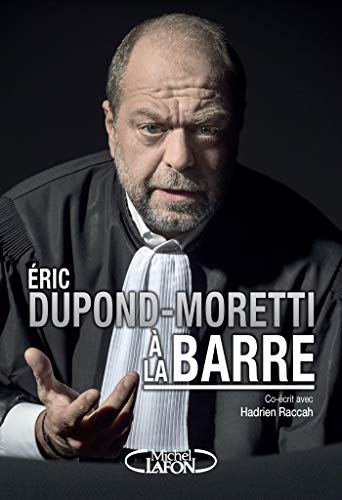eric dupond-moretti à la barre