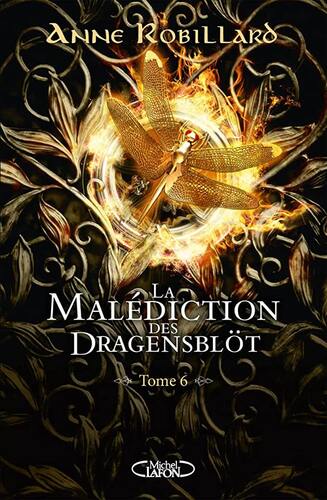malédiction des dragensblöt (la). 6 rose et sortiarie