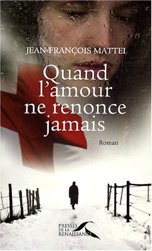 quand l'amour ne renonce jamais