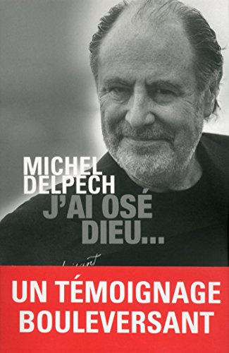 j'ai osé dieu
