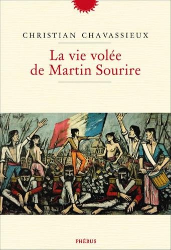 la vie volée de martin sourire  