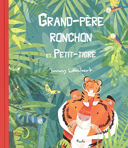 grand-père ronchon et petit-tigre