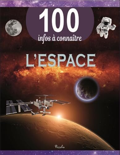 l' 100 infos à connaître : espace  