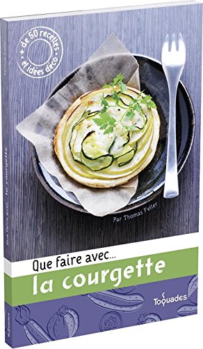 que faire avec la courgette