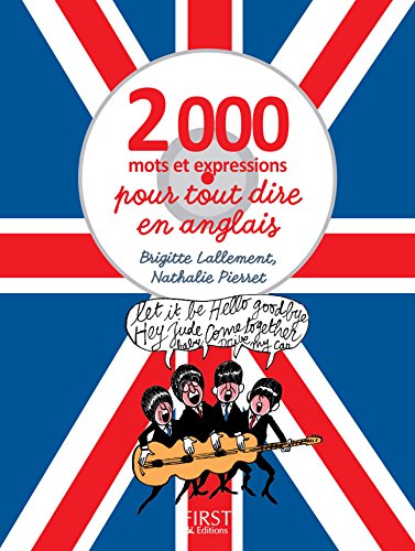2000 mots et expressions pour tout dire en anglais