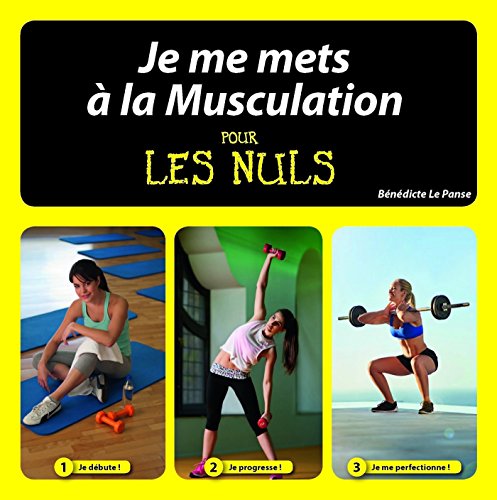 je me mets à la musculation pour les nuls