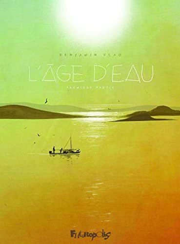 l' âge d'eau   [Première partie]