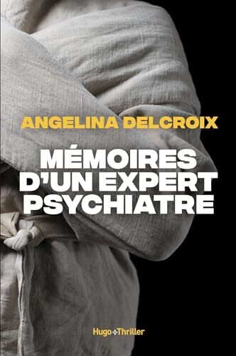 mémoires d'un expert psychiatre