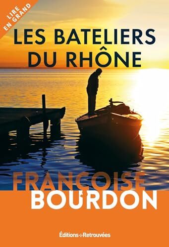 les bateliers du rhône  