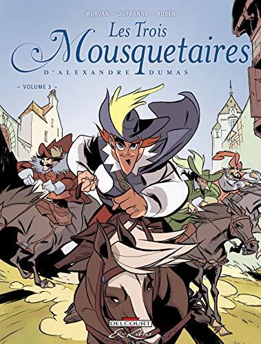 les trois mousquetaires   [Volume 3]