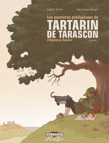 les aventures prodigieuses de tartarin de tarascon   [1]