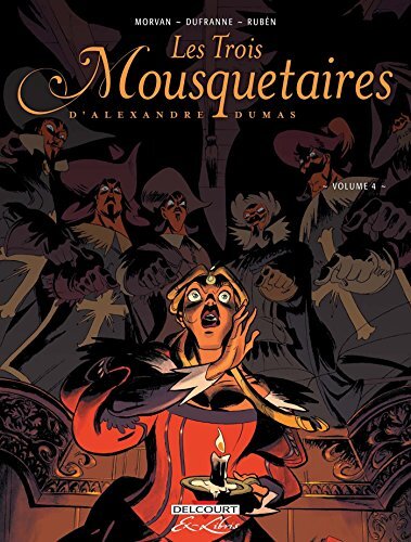les trois mousquetaires   [Volume 4]