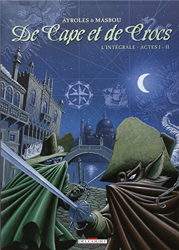 de cape et de crocs [Actes I-II]
