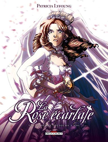 la rose écarlate 7 tu seras toujours à moi   [T7]