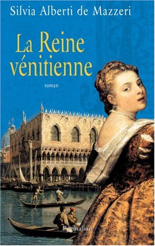 la reine vénitienne  