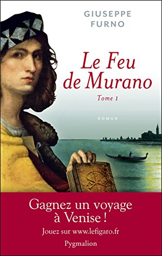 le feu de murano   [Tome 1]