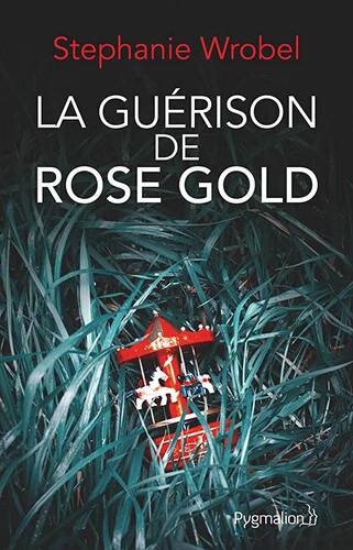 la guérison de rose gold  