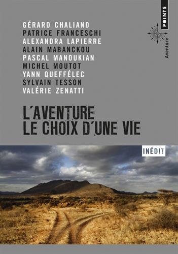 l' aventure, le choix d'une vie  