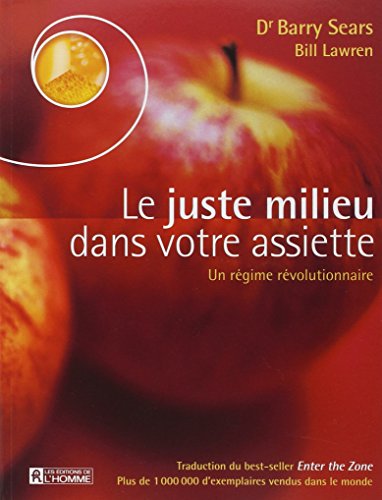 le juste milieu dans votre assiette  