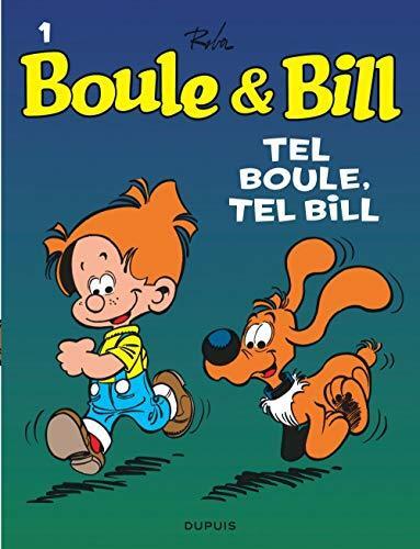 boule & bill t01 : tel boule, tel bill [1]