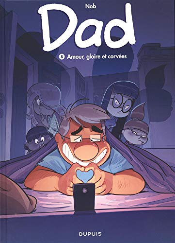 dad: amour, gloire et corvées [5]