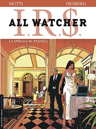 i.r.$. all watcher - la spirale mc parneel [4]