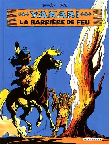 yakari : la barrière de feu [19]