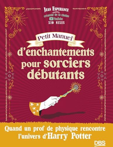 petit manuel d'enchantements pour sorciers débutants