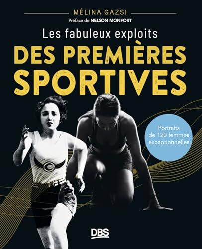 les fabuleux exploits des premiáeres sportives  