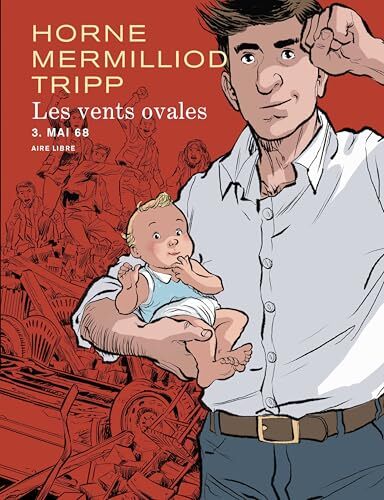 les vents ovales - tome 3 - mai 68  