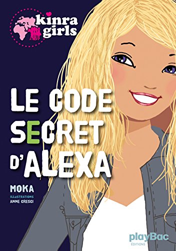 le kinra girls : code secret d'alexa  