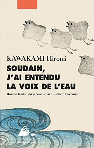 soudain, j'ai entendu la voix de l'eau