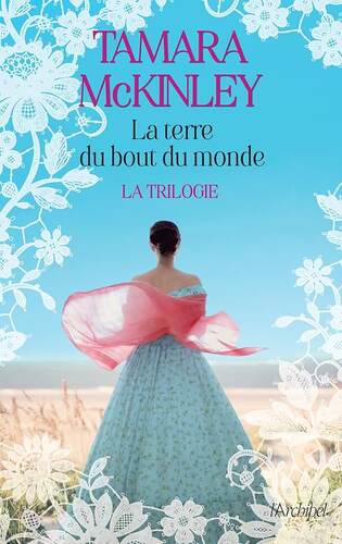 terre du bout du monde (la). la trilogie