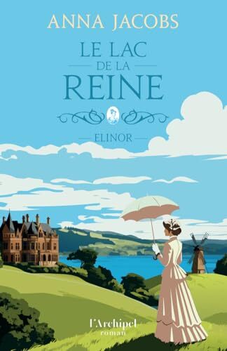 le lac de la reine - tome 1 elinor  