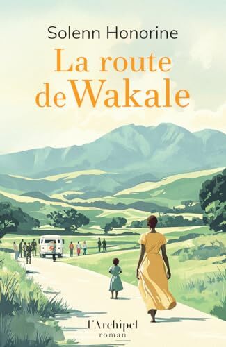 la route de wakale  