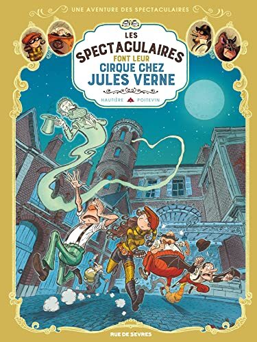 les spectaculaires font leur cirque chez jules verne   [06]