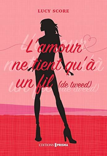 l' amour ne tient qu'à un fil  de tweed)  