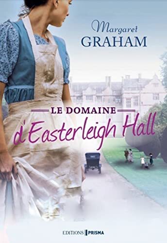 domaine d'easterleigh hall (le). 1