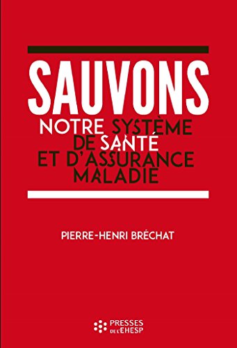 sauvons notre système de santé et d'assurance maladie