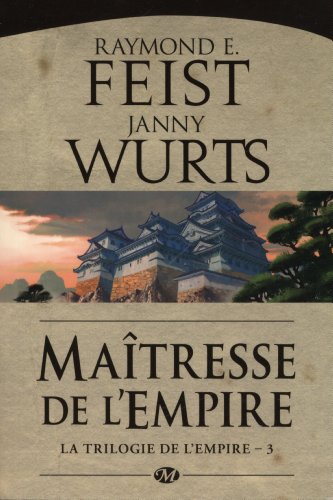 trilogie de l'empire (la) : maîtresse de l'empire t3 [TRI3]