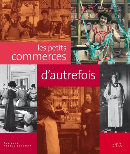 les petits commerces d'autrefois  