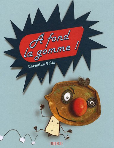 a fond la gomme !