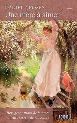 une mère à aimer  