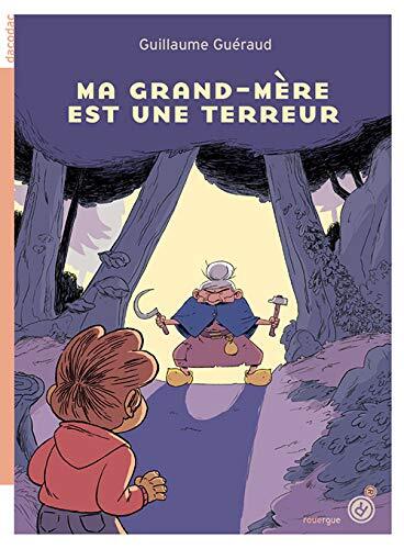 ma grand-mère est une terreur