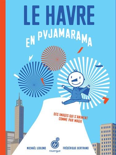 le havre en pyjamarama  