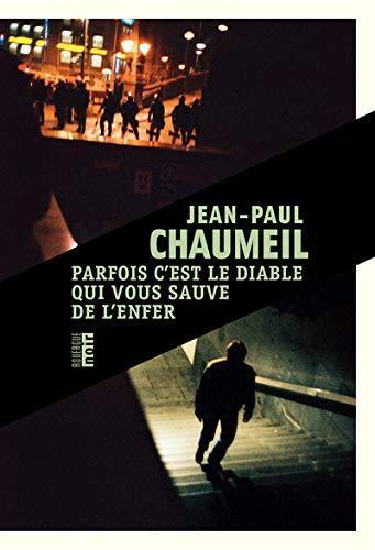 parfois c'est le diable qui vous sauve de l'enfer