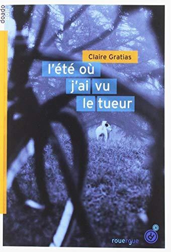 l' été où j'ai vu le tueur  