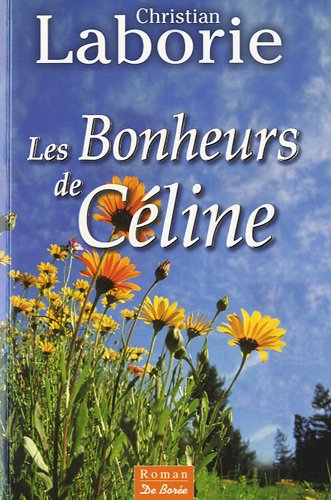 bonheurs de céline (les )