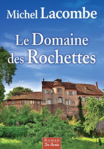 le domaine des rochettes  