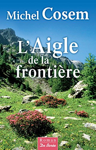[l']aigle de la frontière